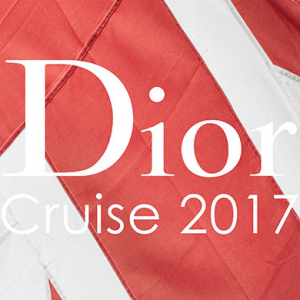Бүү алгасаарай: Dior-ын cruise 2017 шоуны шууд дамжуулалт